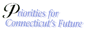 Priorities for Connecticut's Future