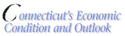 Connecticut's Economic Condition and Outlook