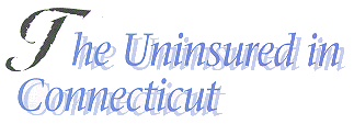 The Uninsured in Connecticut